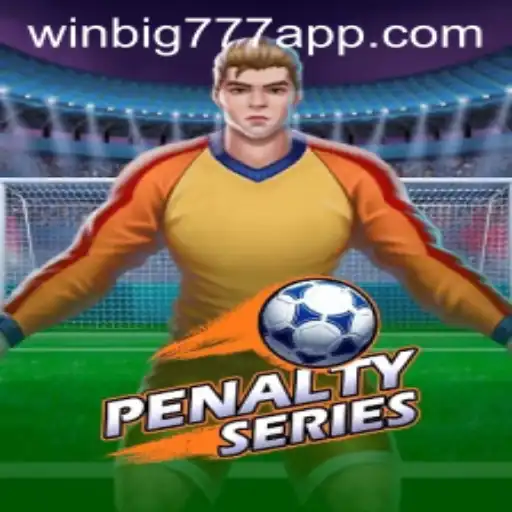 Dive into the Thrilling World of PenaltySeries with WINBIG777 APP
