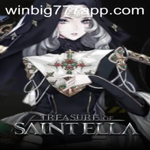 Discover Excitement with TreasureofSaintElla and WINBIG777 APP