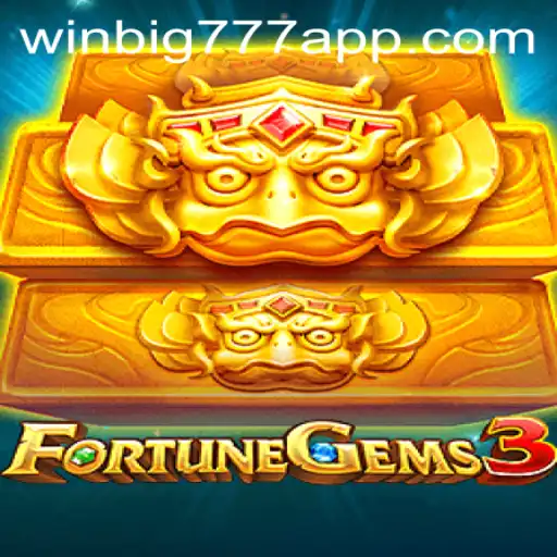 Unveiling FortuneGems3: A Fascinating Journey with the WINBIG777 APP