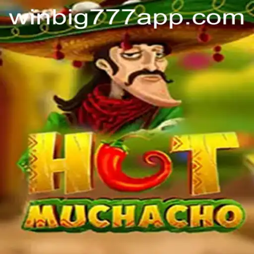 Exploring the Exciting World of HotMuchacho and WINBIG777 APP
