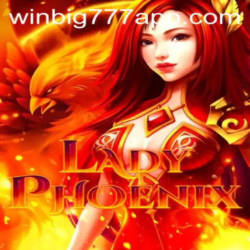 Discover the World of LadyPhoenix on the WINBIG777 App